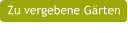 Zu vergebene Gärten